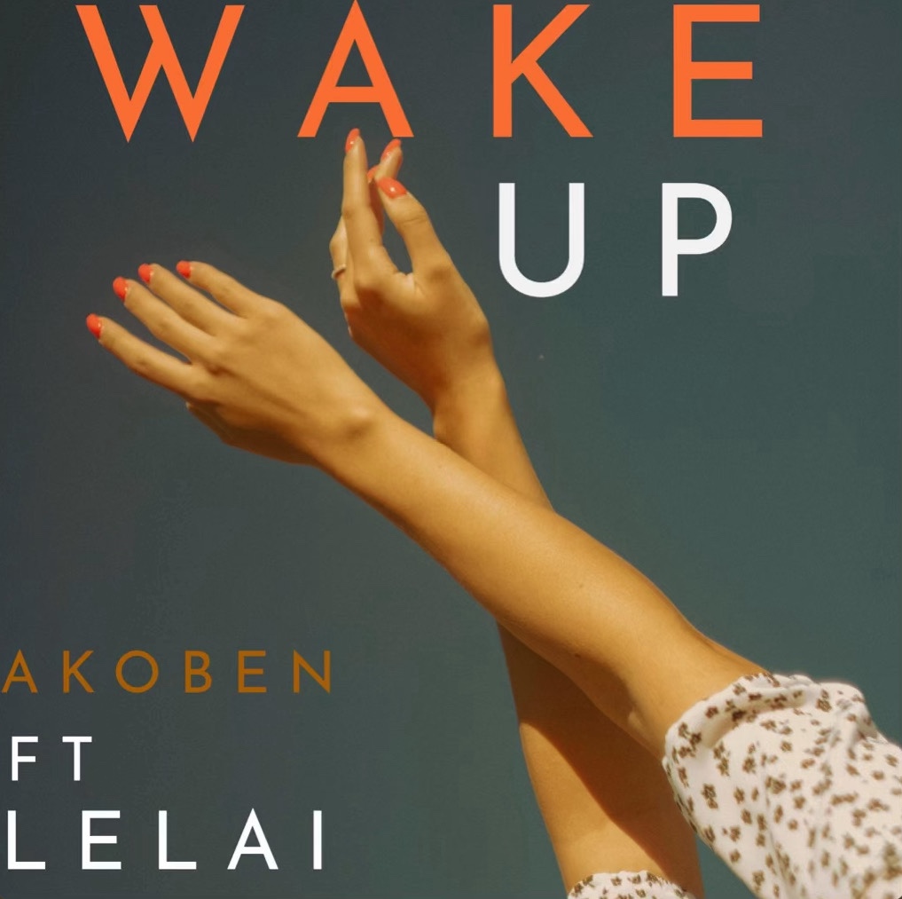 Akoben ft Lelai – “Wake Up” | Music&nbsp;Review